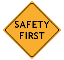 Job Walks - Safety First Sign
